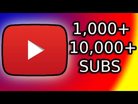 How to get 1,000 to 10,000 subscribers