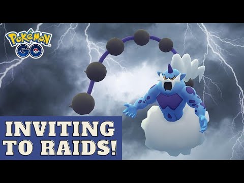 *INVITING TO RAIDS* Thundurus *POKEMON GO LIVESTREAM*